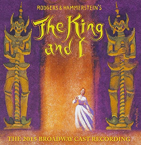 Rodgers And Hammerstein's The King And I (The 2015 Broadway Cast Recording)
