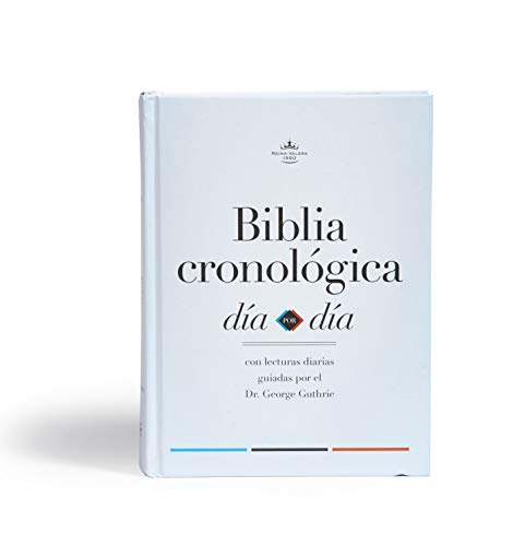 RVR 1960 Biblia cronológica, día a día, tapa dura: Rvr 1960 Biblia Cronológica, Día a Día, Tapa Dura