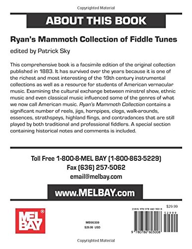 Ryan's Mammoth Collection of Fiddle Tunes: 1050 Reels and Jigs, and How to Play Them: 1050 Reels and Jigs, Hornpipes, Clogs, Walk-Around, Essences, ... Dances, with Figures, and How to Play Them
