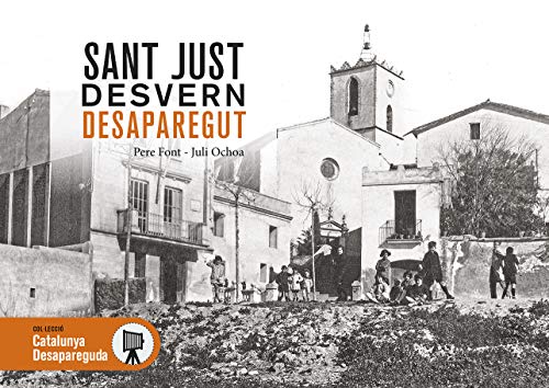 Sant Just Desvern Desaparegut: 114 (Catalunya Desapareguda)