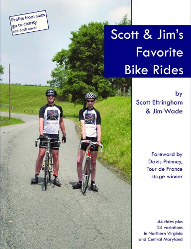 Scott and Jim's Favorite Bike Rides Second edition by Scott Eltringham, Jim Wade (2006) Perfect Paperback