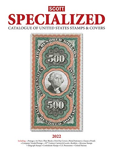 Scott Specialized Catalogue of United States Stamps & Covers 2022