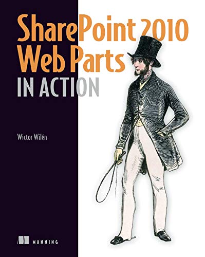 SharePoint 2010 Web Parts in Action (English Edition)