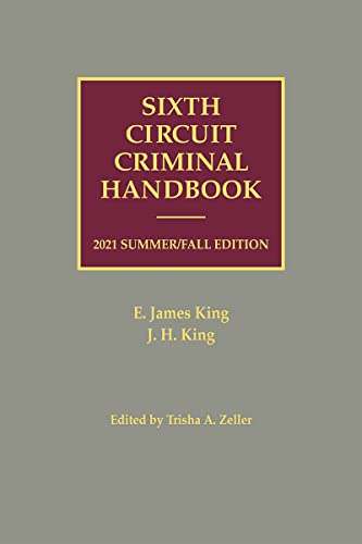 Sixth Circuit Criminal Handbook 2021 Summer/Fall Edition (English Edition)