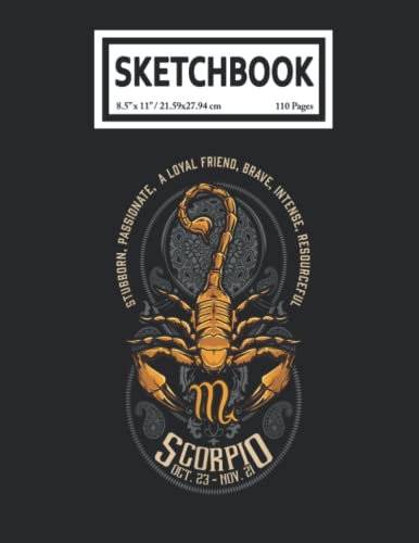 Sketchbook: Scorpio Art Scorpion Horoscope Zodiac Sign 110 Blank Pages with Size 8.5x11 for Drawing, Writing, Painting, Sketching or Doodling