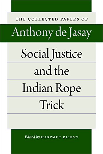 Social Justice and the Indian Rope Trick (The Collected Papers of Anthony de Jasay) (English Edition)