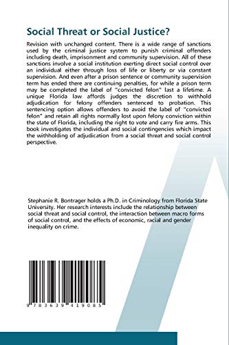 Social Threat or Social Justice?: Race, Ethnicity, Gender and the Labeling of Convicted Felons