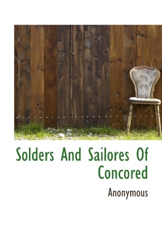 Solders And Sailores Of Concored