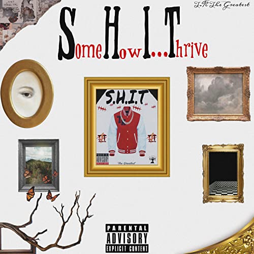 Some How I Thrive 2.0 [Explicit]