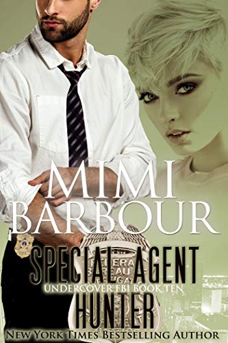 Special Agent Hunter (Undercover FBI Book 10) (English Edition)