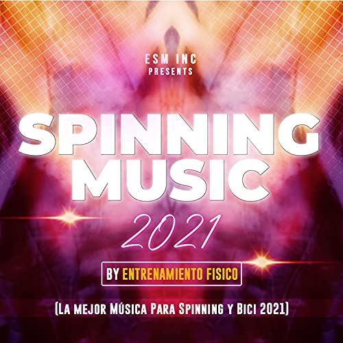 Spinning Music 2021 (La mejor Música Para Spinning y Bici 2021)