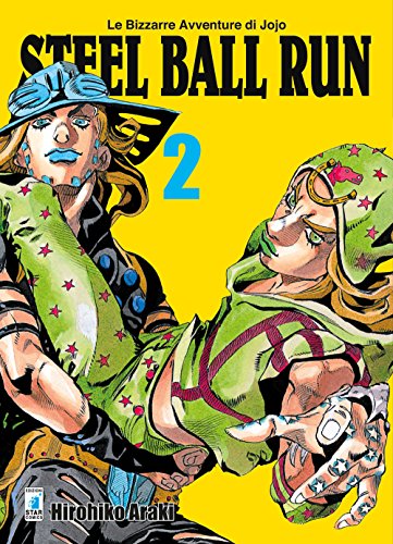 Steel ball run. Le bizzarre avventure di Jojo (Vol. 2)