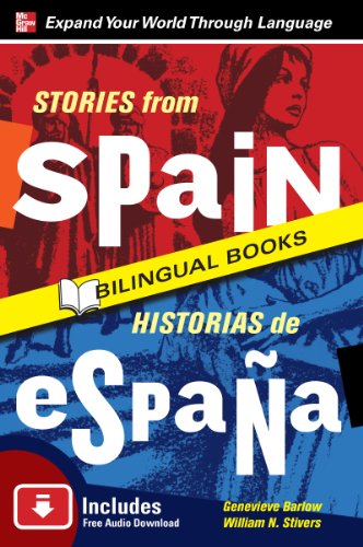 Stories from Spain/Historias de Espana, Second Edition (Side by Side Bilingual Books) (English Edition)