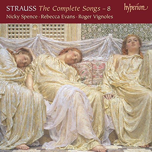 Strauss : Intégrale des mélodies, vol. 8. Spence, Evans, Vignoles.