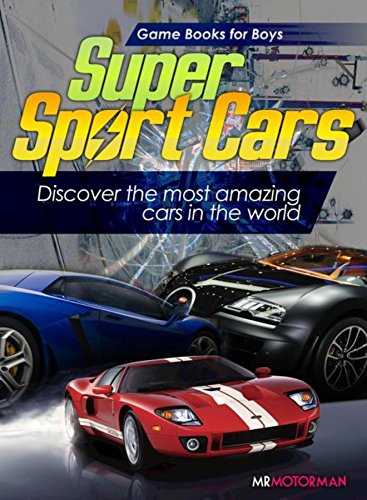 Super Sport Cars: Discover the most amazing cars in the world! (English Edition)