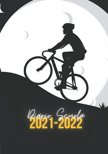 | Tema bici | Diario Scuola 2021 2022: Ideale Come Diario Elementari, Diario Scuola Media, Diario Superiori | Simpatico Agenda Scolastica 2021 2022 Giornaliera