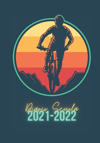 | Tema bici | Diario Scuola 2021 2022: Ideale Come Diario Elementari, Diario Scuola Media, Diario Superiori | Simpatico Agenda Scolastica 2021 2022 Giornaliera