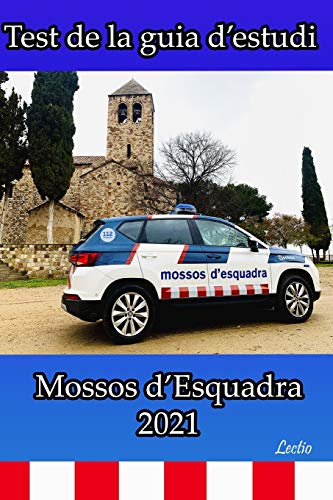 Test de la guia d’estudi Mossos d’Esquadra 2021