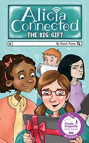 The Big Gift: Winner of Purple Dragonfly Book Award - STEM (Alicia Connected 1) (English Edition)