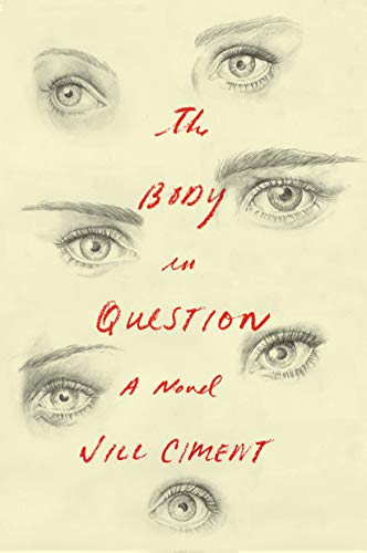 The Body in Question: A Novel