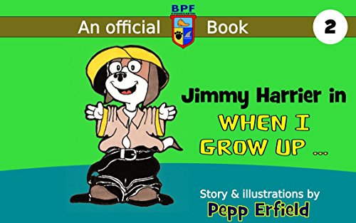 The BPF Kindergarten Book 02: When I grow up... (English Edition)