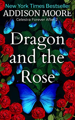 The Dragon and the Rose (Celestra Forever After Book 2) (English Edition)