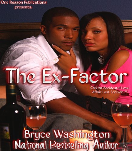 The Ex-Factor: A Novel (One Reason Publications Presents) (English Edition)