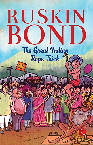 THE GREAT INDIAN ROPE TRICK (English Edition)