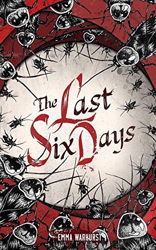 The Last Six Days (English Edition)