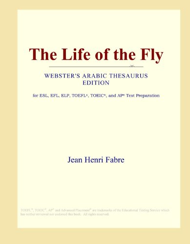 The Life of the Fly (Webster's Arabic Thesaurus Edition)