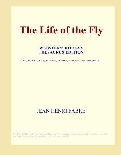 The Life of the Fly (Webster's Korean Thesaurus Edition)
