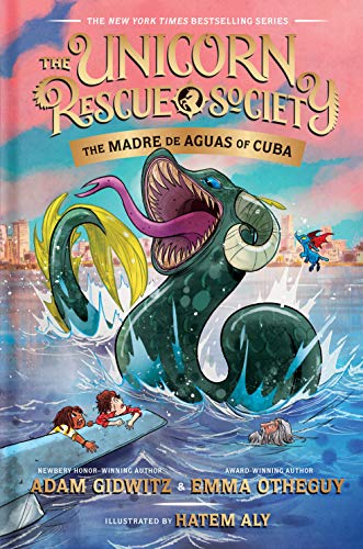 The Madre de Aguas of Cuba: 5 (The Unicorn Rescue Society)