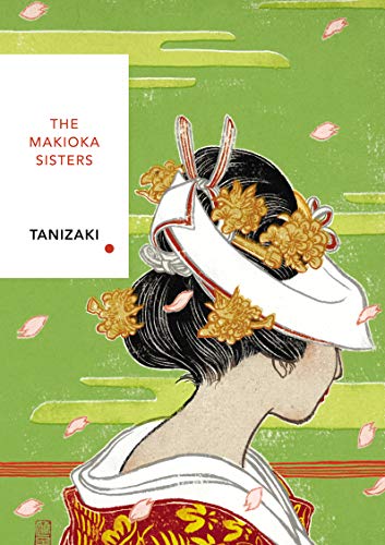 The Makioka Sisters. Vintage Classics (Vintage Classic Japanese Series) [Idioma Inglés]: Junichiro Tanizaki