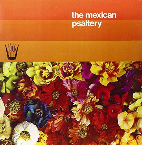 The Mexican psaltery [Vinilo]