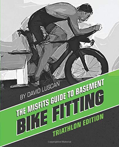 The Misfits Guide to Basement Bike Fitting: Triathlon Edition