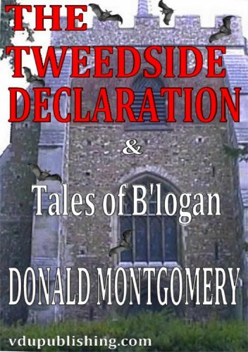 The Tweedside Declaration & Tales of B'logan (English Edition)