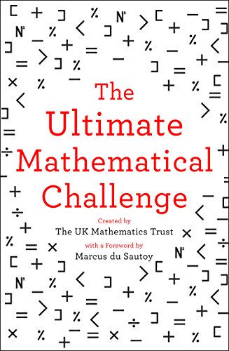 The Ultimate Mathematical Challenge: Over 365 puzzles to test your wits and excite your mind