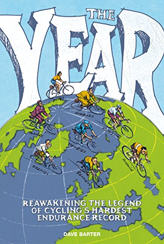 The Year: Reawakening the legend of cycling's hardest endurance record (English Edition)