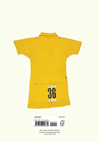 The Yellow Jersey: WINNER OF THE 2020 TELEGRAPH SPORTS BOOK AWARDS CYCLING BOOK OF THE YEAR