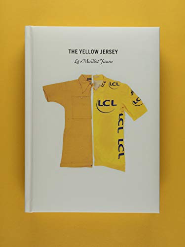 The Yellow Jersey: WINNER OF THE 2020 TELEGRAPH SPORTS BOOK AWARDS CYCLING BOOK OF THE YEAR