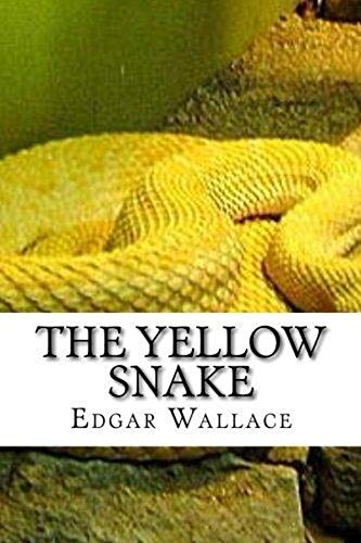 The Yellow Snake Classic Edition(Annotated) (English Edition)