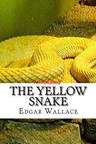 The Yellow Snake Classic Edition(Annotated) (English Edition)