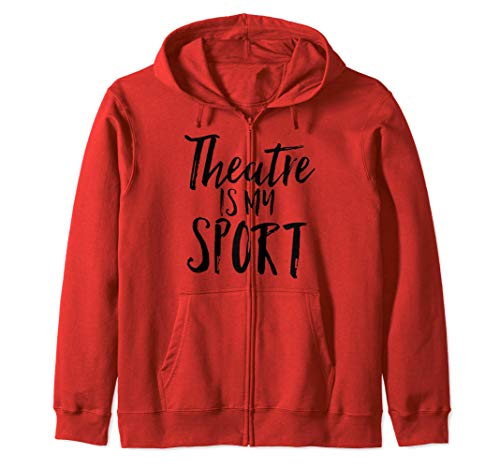 Theatre Is My Sport Musical Fun Broadway Theater Christmas Sudadera con Capucha