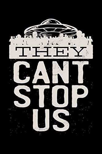 They Can't Stop Us: Dot Grid Notebook Journal, 6x9 Inch, 120 pages