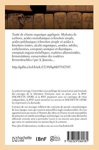 Traité de chimie organique appliquée. Hydrates de carbone, acides monobasiques à fonction simple: acides polybasiques à fonction simple et acides à ... mixtes, alcalis organiques, amides (Sciences)