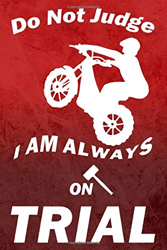 Trials Bike Journal: Lined Book For Motorcycles, Logbook At The Track, Mens Birthday Gifts, Trials Bike Art (Fathers Day Gifts)