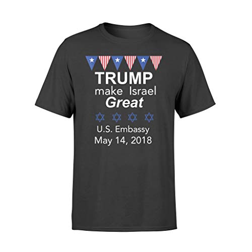 Trumsp Make Israel Great Tee Jerusalén US Embajada 14 de mayo de 2018 - Camiseta estándar