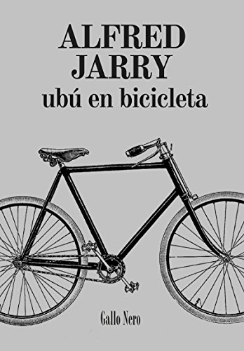 Ubú en Bicicleta: Novela (Piccola nº 6)