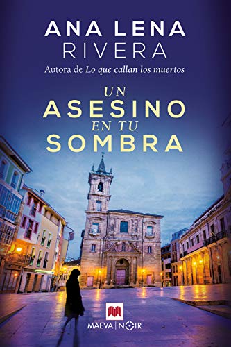 Un asesino en tu sombra: Vuelve Gracia San Sebastián, la investigadora más original de Asturias (La serie de Gracia San Sebastián nº 2)