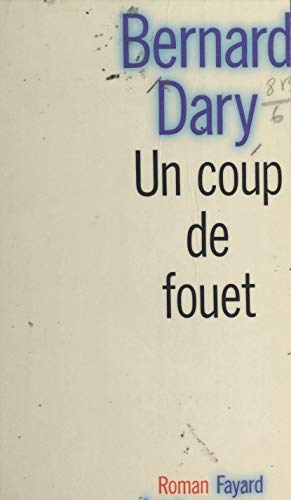 Un coup de fouet (French Edition)